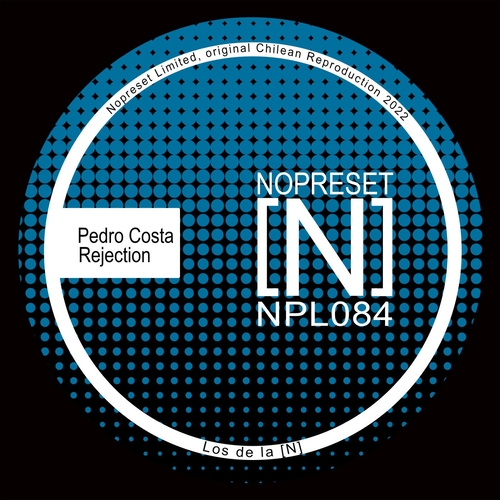 Pedro Costa - Rejection [NPL084]